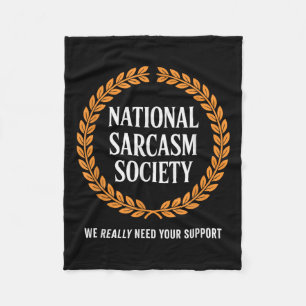 Funny Sarcasm Society Witty Quote Sarcastic Wry Jo Fleece Blanket