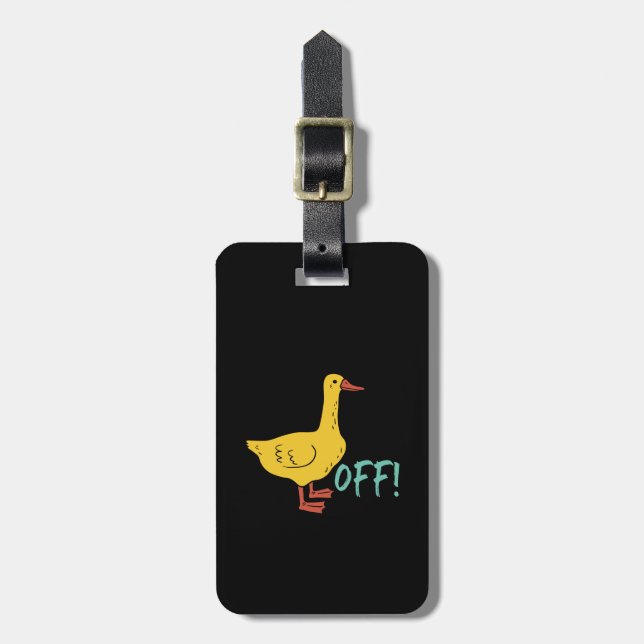 Funny Sarcastic Animal Pun and Humour Duck Off Luggage Tag (Front Vertical)