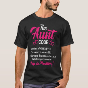 Funny Sarcastic Auntie Saying The Aunt Code T-Shirt