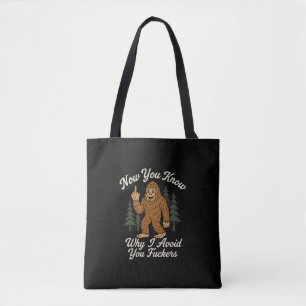Funny Sarcastic Bigfoot Avoidance Humourous Quote Tote Bag
