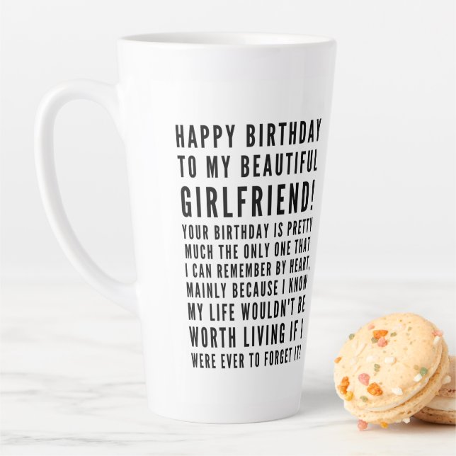 Funny sarcastic birthday wishes for girlfriend latte mug (In Situ)