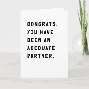 Funny Sarcastic Black and White Text Greeting Card