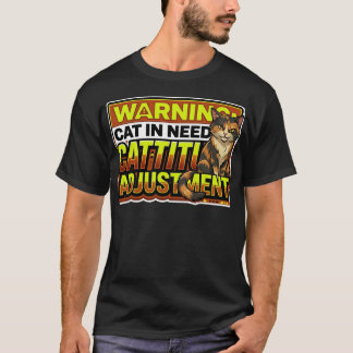 Funny Sarcastic Cattitude Adjustment Cat Tee