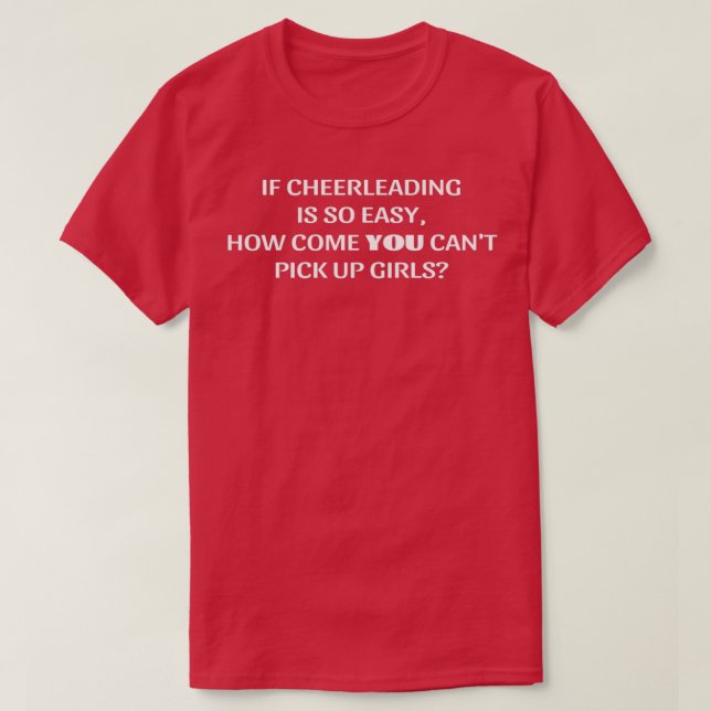 Funny Sarcastic Cheerleading Male Cheerleader Quot T-Shirt (Design Front)