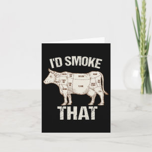 Funny Sarcastic Chef Butcher Cook Bbq I'd Smoke Th Card