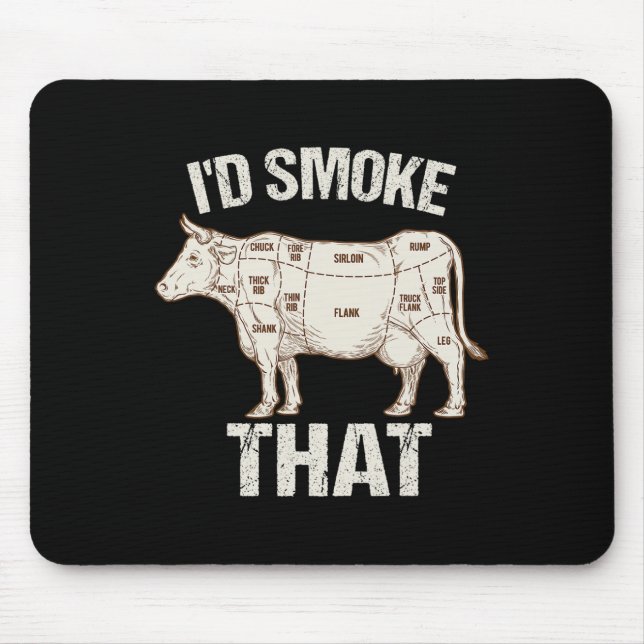 Funny Sarcastic Chef Butcher Cook Bbq I'd Smoke Th Mouse Mat (Front)