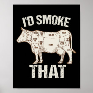 Funny Sarcastic Chef Butcher Cook Bbq I'd Smoke Th Poster