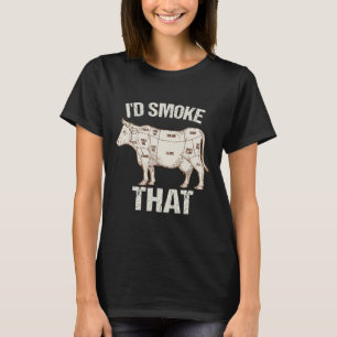 Funny Sarcastic Chef Butcher Cook Bbq I'd Smoke Th T-Shirt