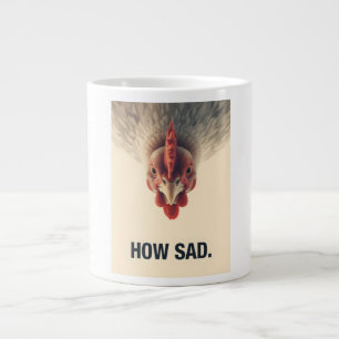 Funny Sarcastic Chicken How Sad Upside Down Meme A Large Coffee Mug