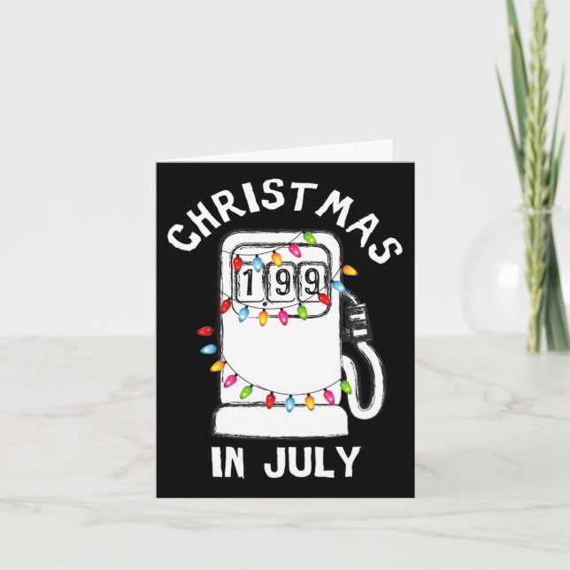Funny Sarcastic Christmas In July Fuel Pump Gas Pu Card (Front)