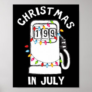 Funny Sarcastic Christmas In July Fuel Pump Gas Pu Poster