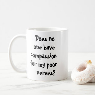 Funny Sarcastic Coffee Mug