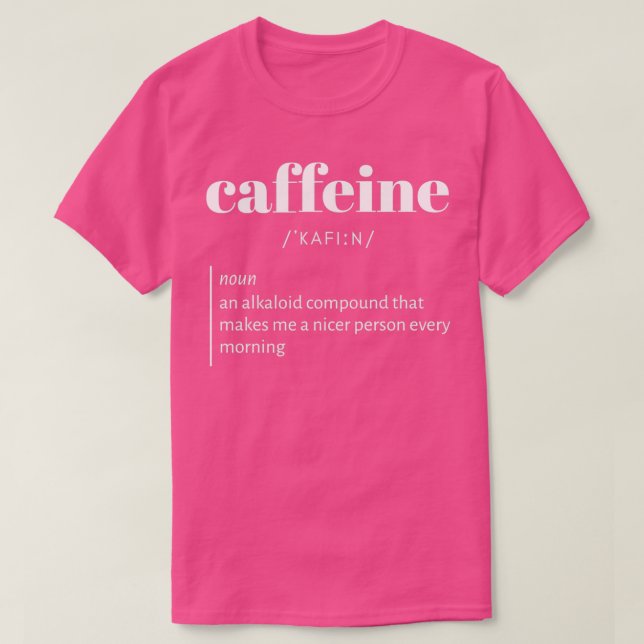 funny sarcastic coffee tea addiction definition T-Shirt (Design Front)