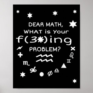 Funny Sarcastic Dear Math Quote For Women Men Vide Poster