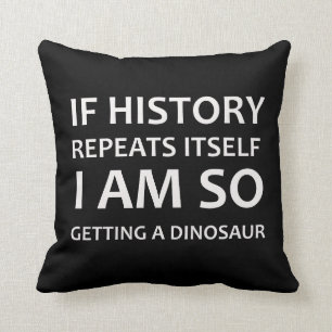 Funny Sarcastic Dinosaur Joke Throw Pillow