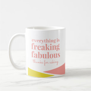 Funny Sarcastic Fabulous Pink Yellow Geometric Coffee Mug