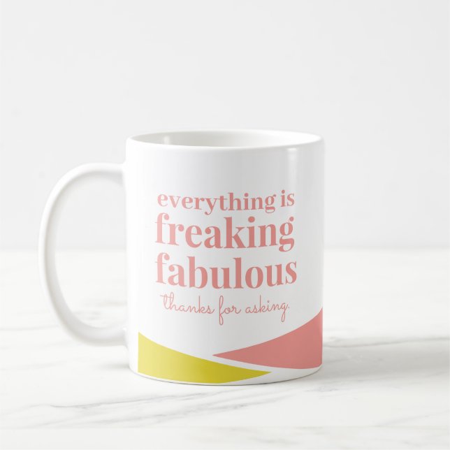 Funny Sarcastic Fabulous Pink Yellow Geometric Coffee Mug (Left)