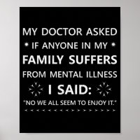 Funny Sarcastic Family Quote My Doctor Asked Joke