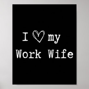 Funny Sarcastic Flirty I Love My Wife Husnd Hallow Poster