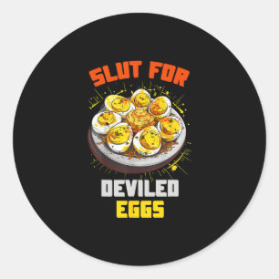 Funny Sarcastic Food Quote Deviled Eggs Classic Round Sticker