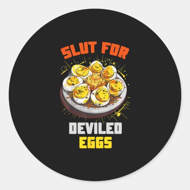 Funny Sarcastic Food Quote Deviled Eggs  Classic Round Sticker (Front)