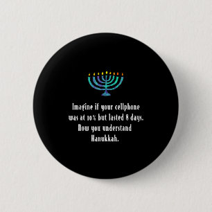 Funny Sarcastic Hanukkah Chanukah Cellphone Quote 6 Cm Round Badge
