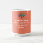 Funny Sarcastic Hanukkah Chanukah Cellphone Quote Coffee Mug<br><div class="desc">Funny Sarcastic Hanukkah Chanukah Cellphone Quote</div>