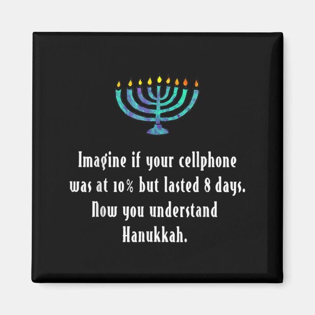 Funny Sarcastic Hanukkah Chanukah Cellphone Quote  Magnet (Front)