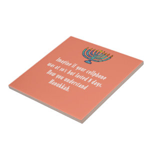 Funny Sarcastic Hanukkah Chanukah Cellphone Quote Tile