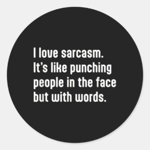 Funny Sarcastic Humour Quote Design For The Smart Classic Round Sticker