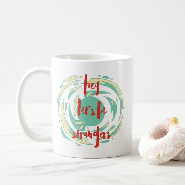 Funny Sarcastic Humour Tea Coffee Mug (With Donut)
