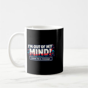 Funny Sarcastic Humourous Witty Quote Coffee Mug