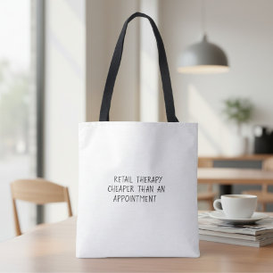  Funny sarcastic inspirational typo humour quote  Tote Bag