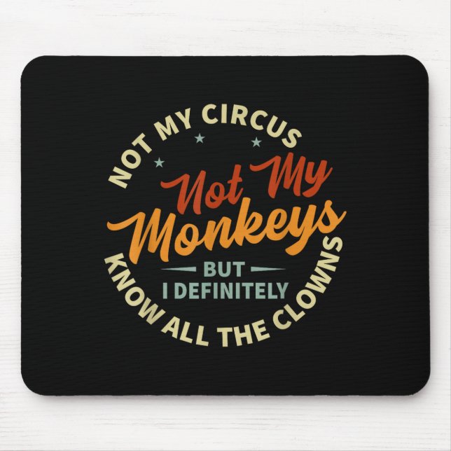 Funny Sarcastic Irony Quotes And Weird Fun Sayings Mouse Mat (Front)