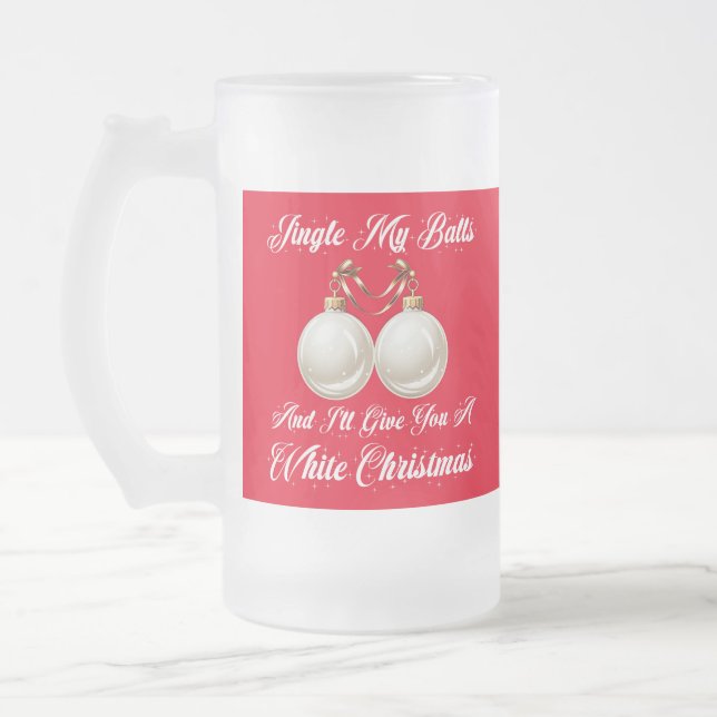 Funny Sarcastic Jingle My Balls White Christmas Frosted Glass Beer Mug (Left)
