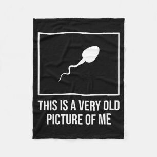 Funny Sarcastic Joke This Is A Old Picture Of Fleece Blanket