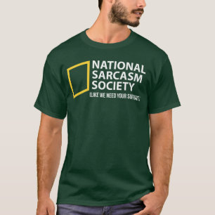 Funny Sarcastic National Sarcasm Society retro T-Shirt