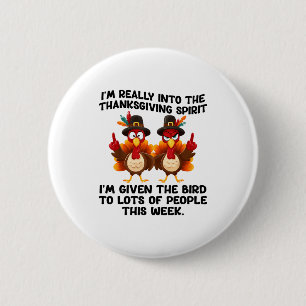 Funny Sarcastic Novelty Tee I've Given The Bird Me 6 Cm Round Badge