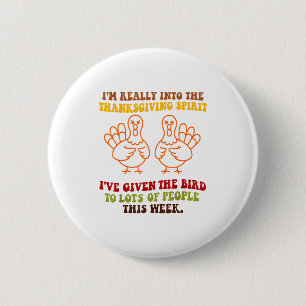 Funny Sarcastic Novelty Tee I've Given The Bird Me 6 Cm Round Badge