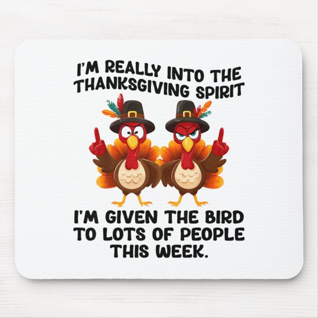 Funny Sarcastic Novelty Tee I've Given The Bird Me Mouse Mat (Front)
