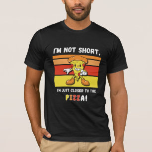Funny Sarcastic Pizza Food Quote T-Shirt