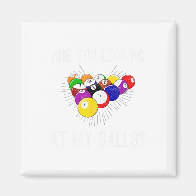 Funny Sarcastic Pool Billiards Slogan Looking At M Magnet (Front)