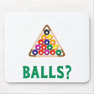 Funny Sarcastic Pool Billiards Slogan Looking At M Mouse Mat