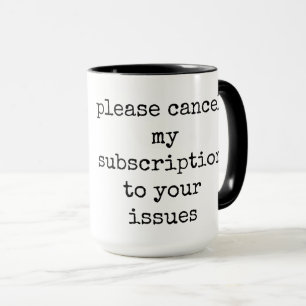 Funny, Sarcastic, Quote, Coffee Mug