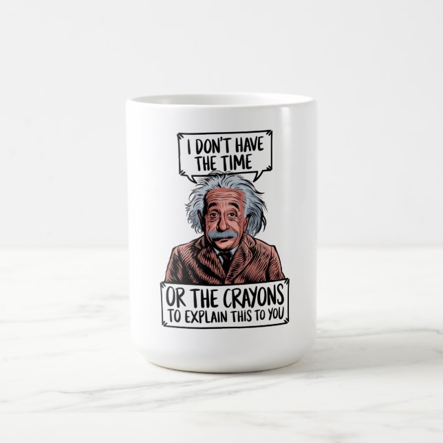 Funny & Sarcastic Quote Coffee Mug (Center)