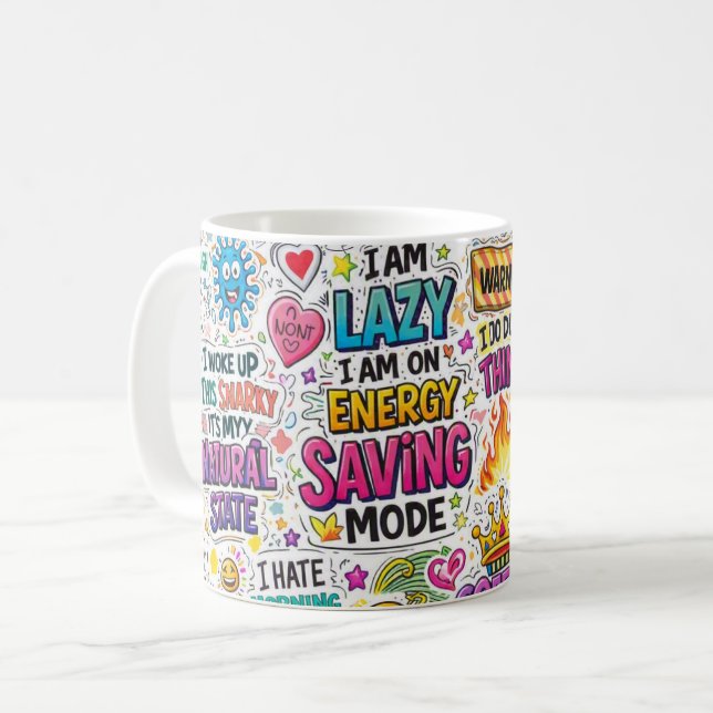 Funny Sarcastic Quote Coffee Mug (Front Left)