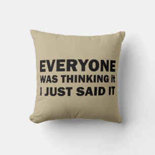 Funny sarcastic quote cushion