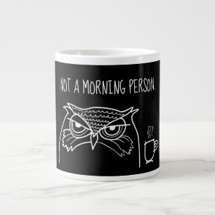 Funny Sarcastic Quote, Not a Morning Person Large Coffee Mug