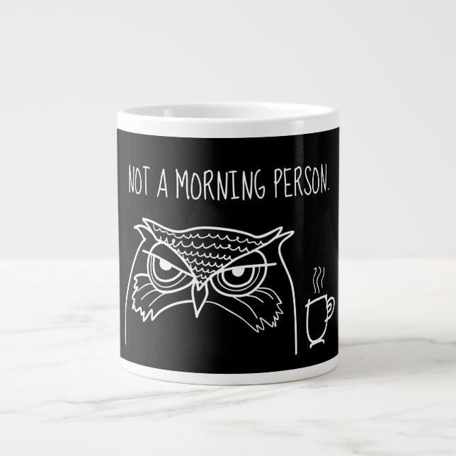 Funny Sarcastic Quote, Not a Morning Person Large Coffee Mug (Front)