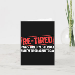 Funny Sarcastic Quote Re-tired Definition Lazy Tee Card